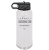 Chaos Coordinator aka Bus Driver - Laser Engraved Stainless Steel Drinkware - 1533 -