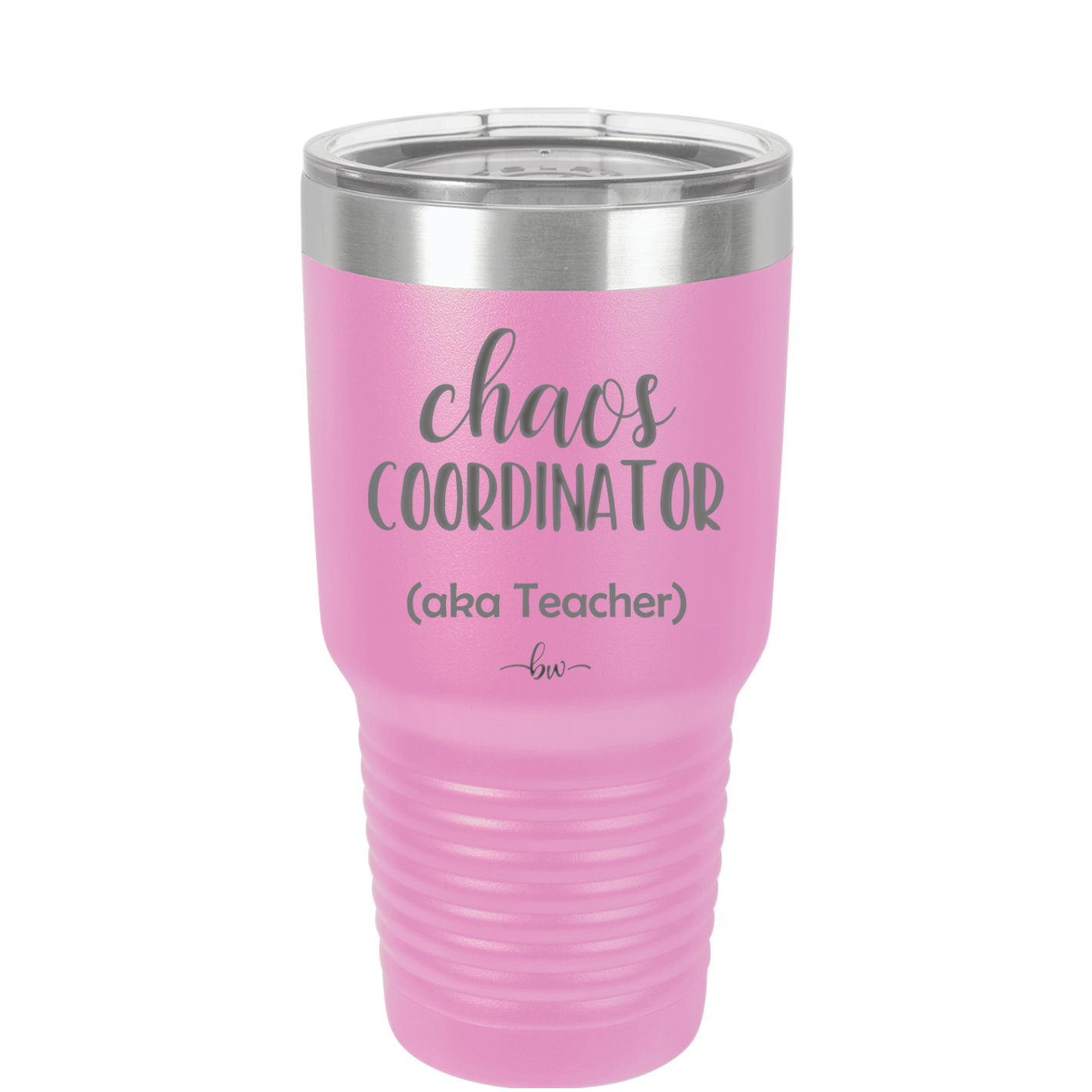 Chaos Coordinator aka Teacher - Laser Engraved Stainless Steel Drinkware - 1534 -