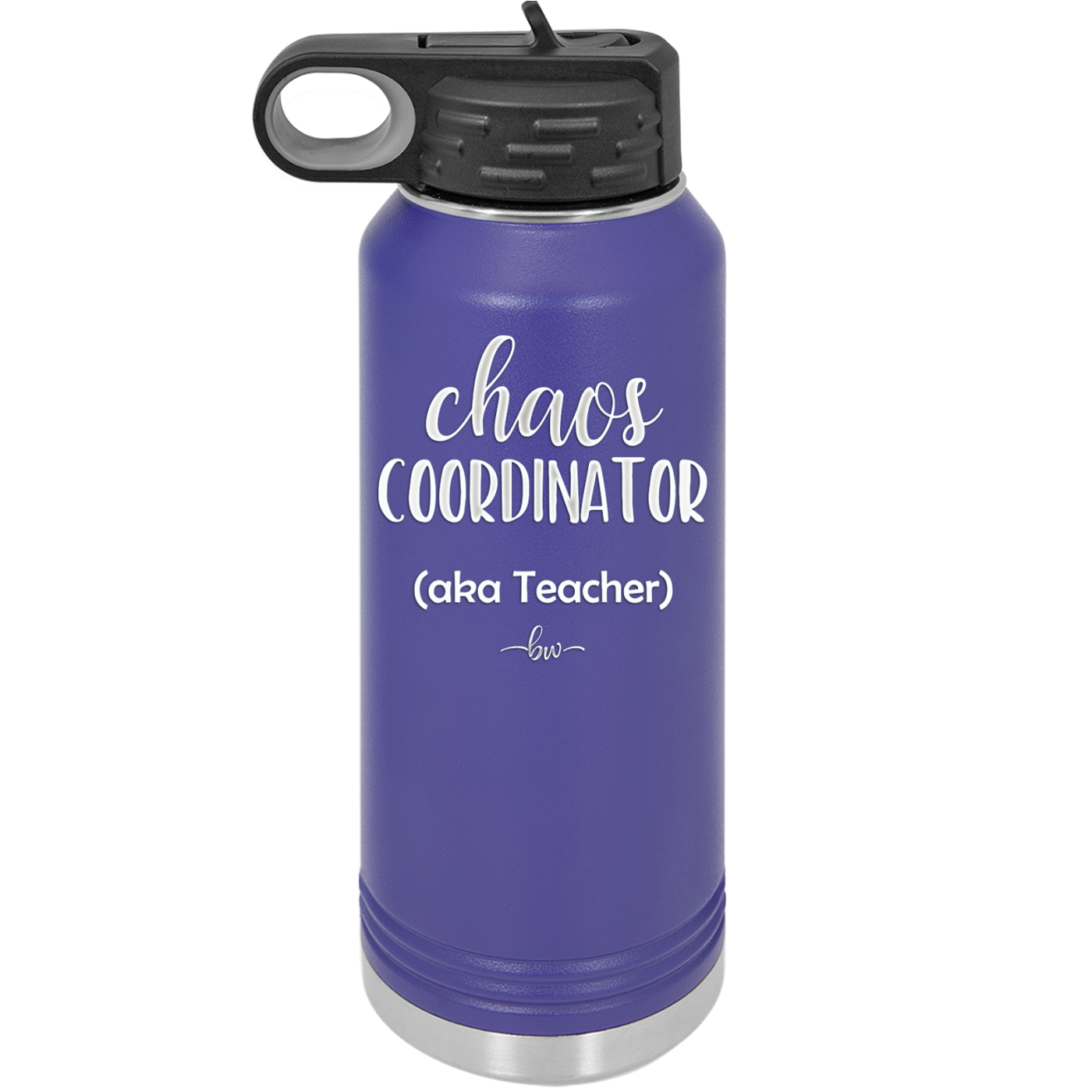 Chaos Coordinator aka Teacher - Laser Engraved Stainless Steel Drinkware - 1534 -