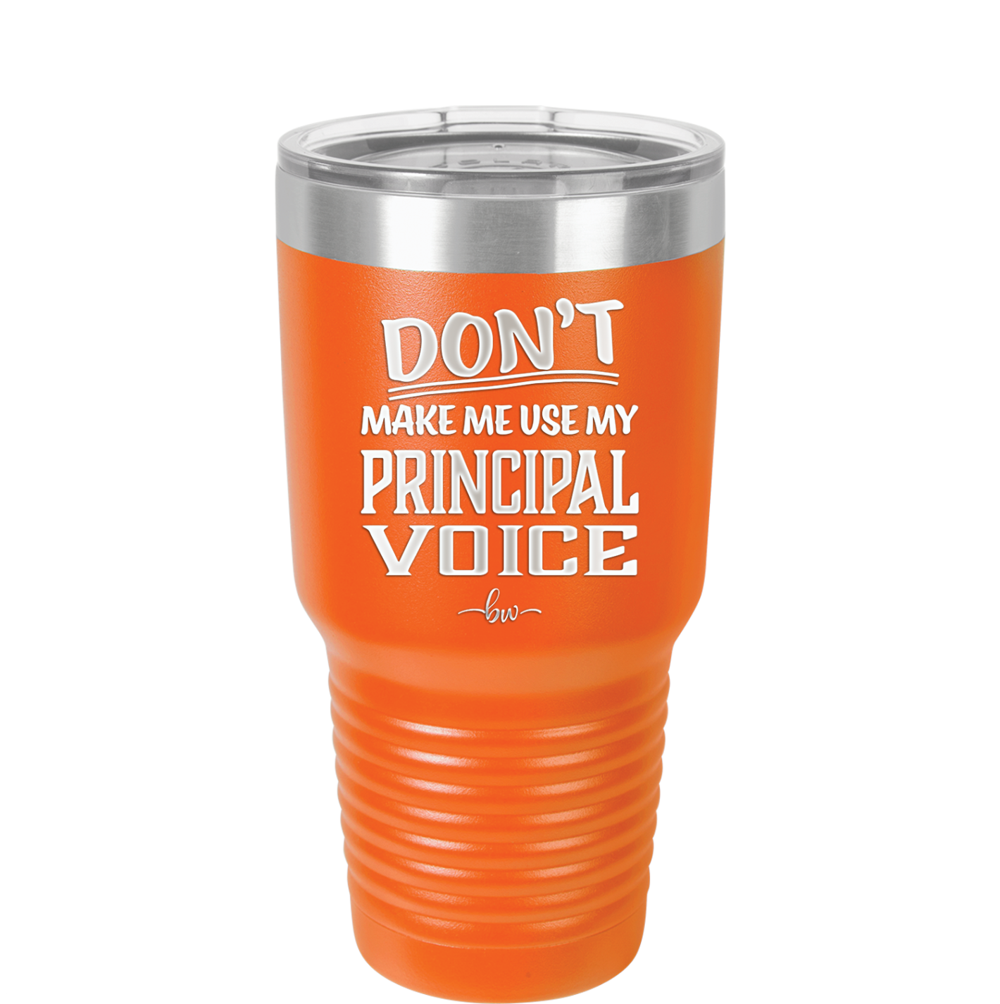 Don't Make Me Use My Principal Voice - Laser Engraved Stainless Steel Drinkware - 1536 -