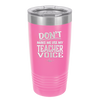 Don't Make Me Use My Teacher Voice - Laser Engraved Stainless Steel Drinkware - 1537 -