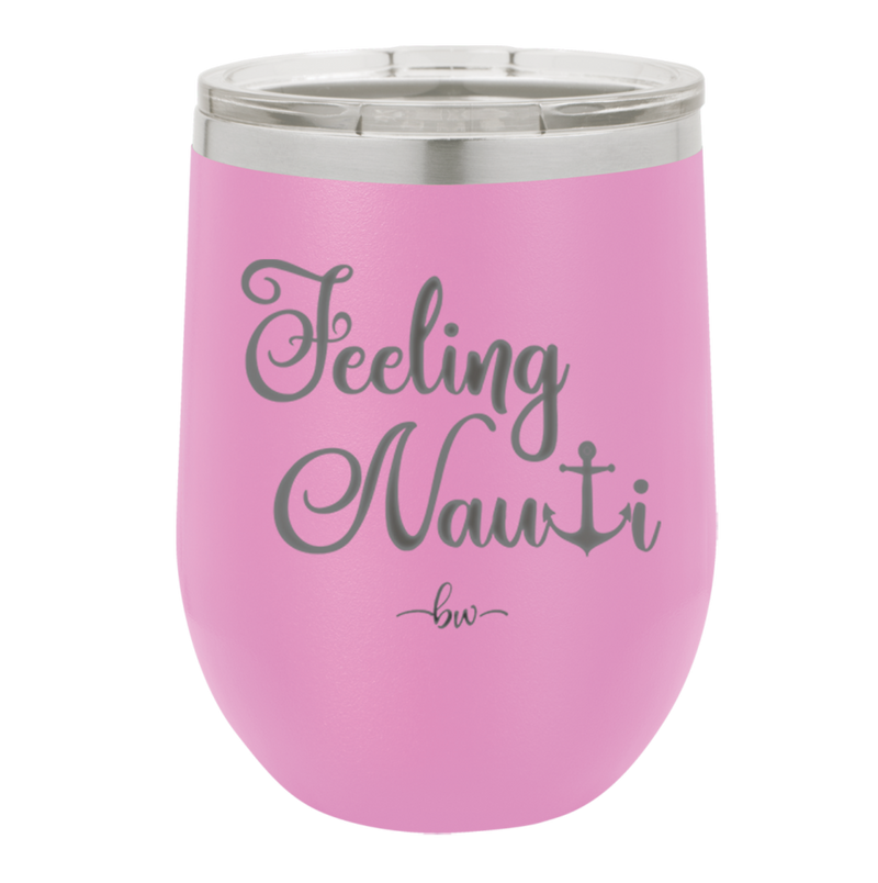 Feeling Nauti Anchor T - Laser Engraved Stainless Steel Drinkware - 1539 -
