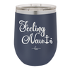 Feeling Nauti Anchor T - Laser Engraved Stainless Steel Drinkware - 1539 -