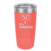 Fifty and Fabulous - Laser Engraved Stainless Steel Drinkware - 1540 -