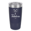 Fifty and Fabulous - Laser Engraved Stainless Steel Drinkware - 1540 -