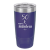Fifty and Fabulous - Laser Engraved Stainless Steel Drinkware - 1540 -
