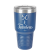 Fifty and Fabulous - Laser Engraved Stainless Steel Drinkware - 1540 -