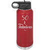 Fifty and Fabulous - Laser Engraved Stainless Steel Drinkware - 1540 -