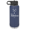 Fifty and Fabulous - Laser Engraved Stainless Steel Drinkware - 1540 -