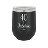 Forty and Fabulous - Laser Engraved Stainless Steel Drinkware - 1545 -