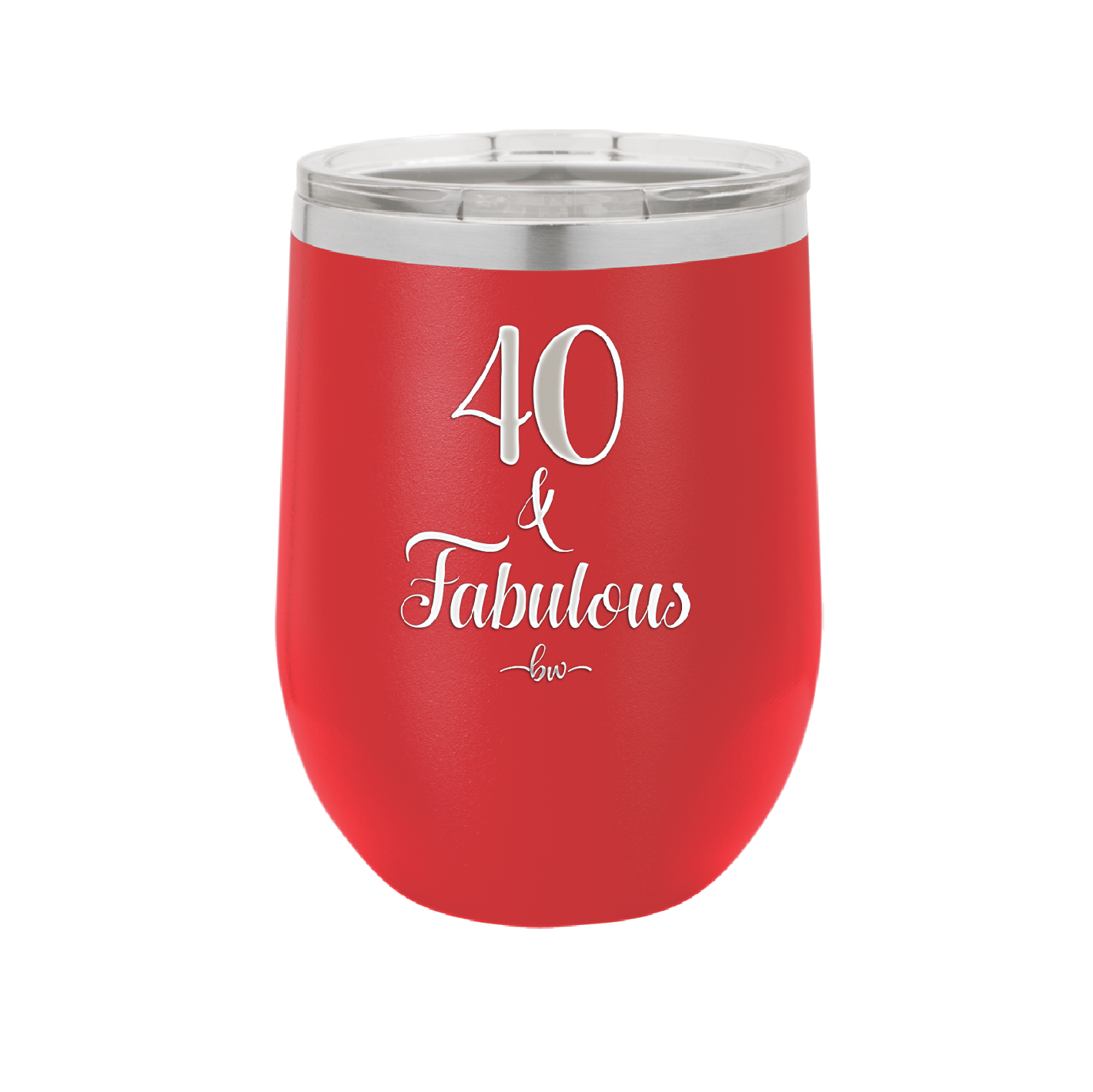 Forty and Fabulous - Laser Engraved Stainless Steel Drinkware - 1545 -