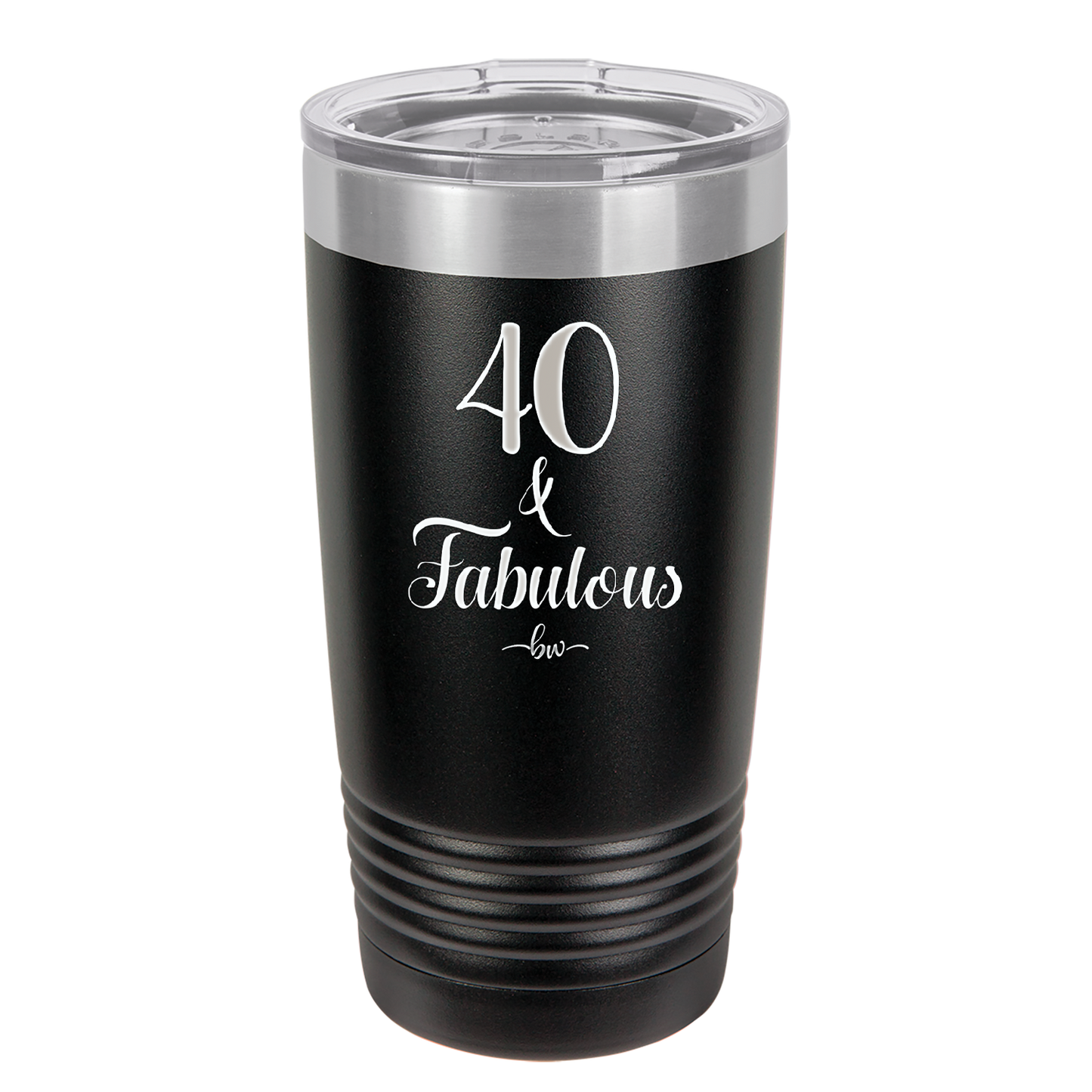 Forty and Fabulous - Laser Engraved Stainless Steel Drinkware - 1545 -