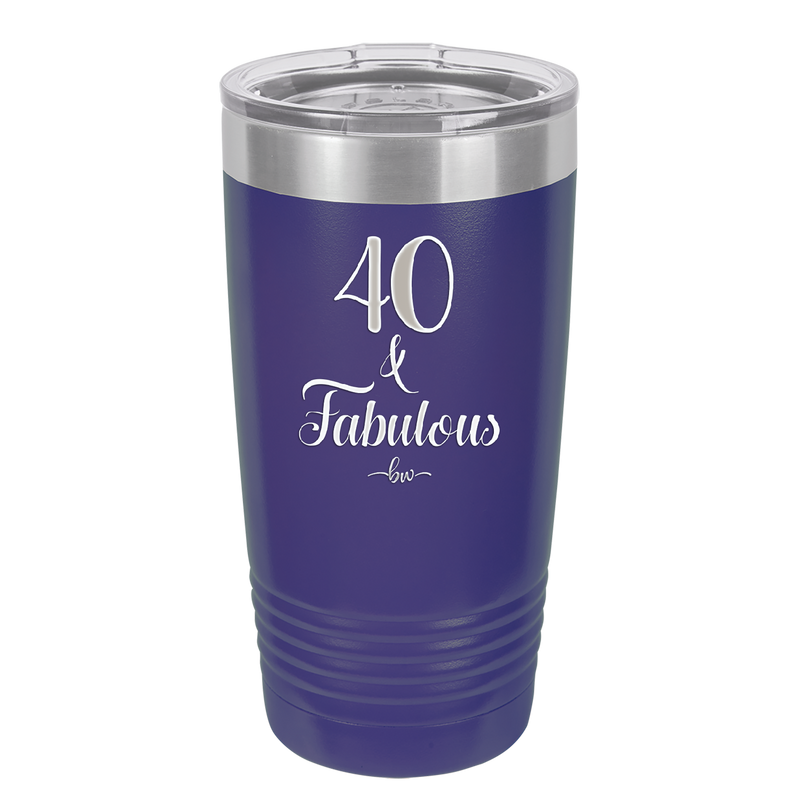 Forty and Fabulous - Laser Engraved Stainless Steel Drinkware - 1545 -