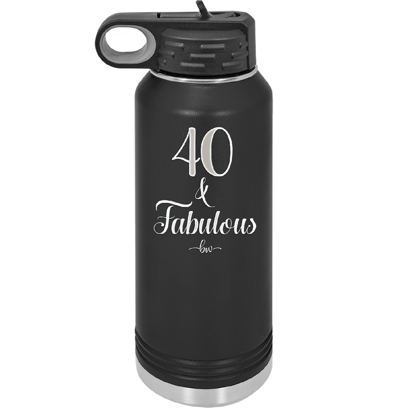 Forty and Fabulous - Laser Engraved Stainless Steel Drinkware - 1545 -