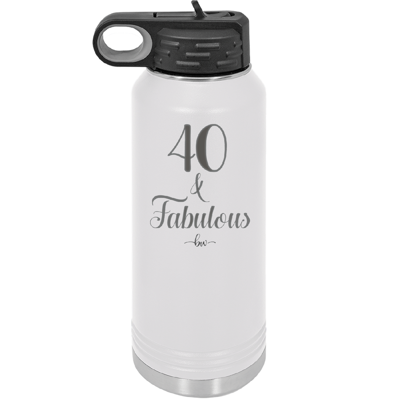 Forty and Fabulous - Laser Engraved Stainless Steel Drinkware - 1545 -