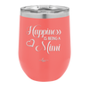 Happiness is Being a Mimi - Laser Engraved Stainless Steel Drinkware - 1549 -