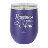 Happiness is Being a Mimi - Laser Engraved Stainless Steel Drinkware - 1549 -