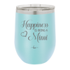 Happiness is Being a Mimi - Laser Engraved Stainless Steel Drinkware - 1549 -