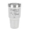 Happiness is Being a Mimi - Laser Engraved Stainless Steel Drinkware - 1549 -
