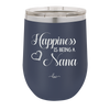 Happiness is Being a Nana - Laser Engraved Stainless Steel Drinkware - 1550 -