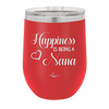 Happiness is Being a Nana - Laser Engraved Stainless Steel Drinkware - 1550 -