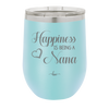 Happiness is Being a Nana - Laser Engraved Stainless Steel Drinkware - 1550 -