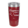 Happiness is Being a Nana - Laser Engraved Stainless Steel Drinkware - 1550 -