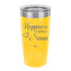 Happiness is Being a Nana - Laser Engraved Stainless Steel Drinkware - 1550 -