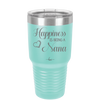 Happiness is Being a Nana - Laser Engraved Stainless Steel Drinkware - 1550 -