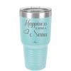 Happiness is Being a Nana - Laser Engraved Stainless Steel Drinkware - 1550 -