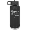 Happiness is Being a Nana - Laser Engraved Stainless Steel Drinkware - 1550 -