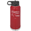 Happiness is Being a Nana - Laser Engraved Stainless Steel Drinkware - 1550 -
