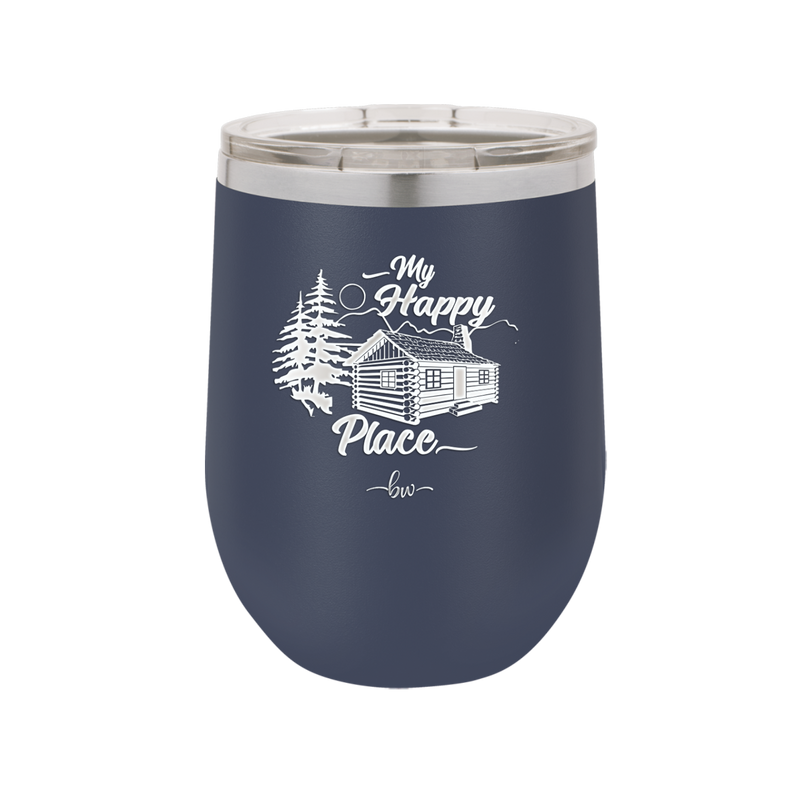 My Happy Place Cabin - Laser Engraved Stainless Steel Drinkware - 1554 -