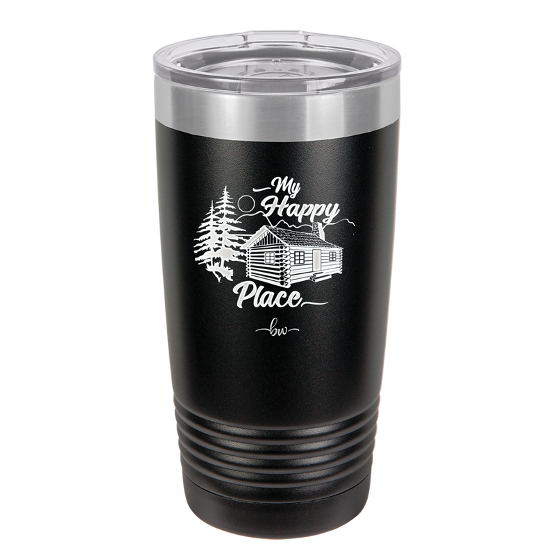 My Happy Place Cabin - Laser Engraved Stainless Steel Drinkware - 1554 -