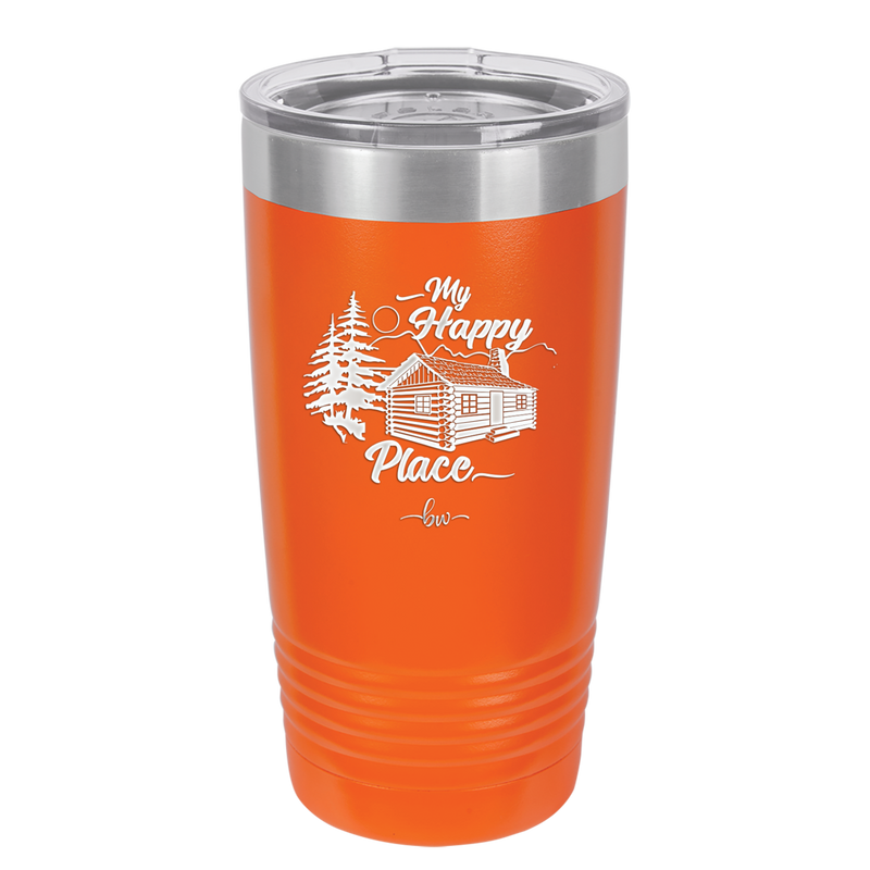 My Happy Place Cabin - Laser Engraved Stainless Steel Drinkware - 1554 -