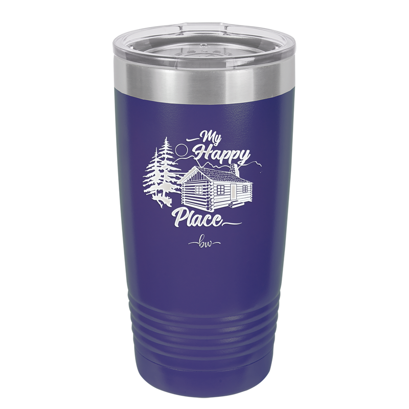My Happy Place Cabin - Laser Engraved Stainless Steel Drinkware - 1554 -
