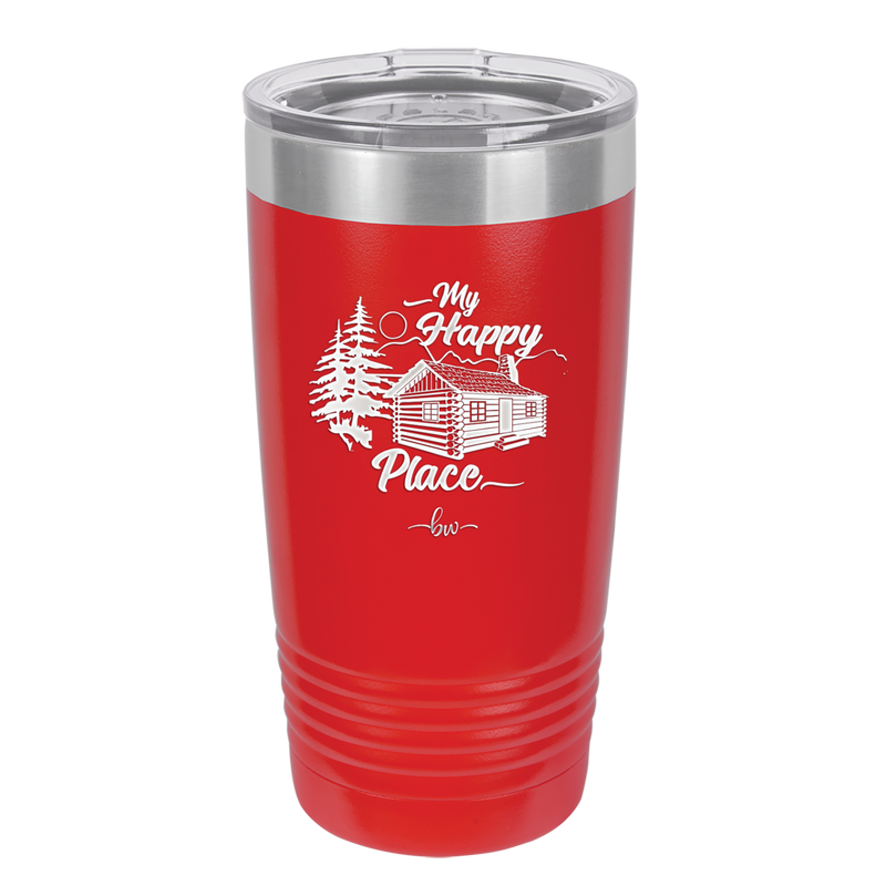 My Happy Place Cabin - Laser Engraved Stainless Steel Drinkware - 1554 -