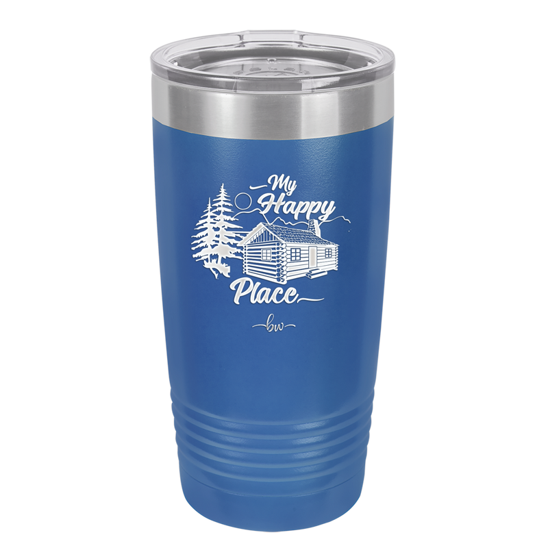 My Happy Place Cabin - Laser Engraved Stainless Steel Drinkware - 1554 -
