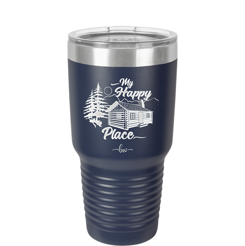 My Happy Place Cabin - Laser Engraved Stainless Steel Drinkware - 1554 -