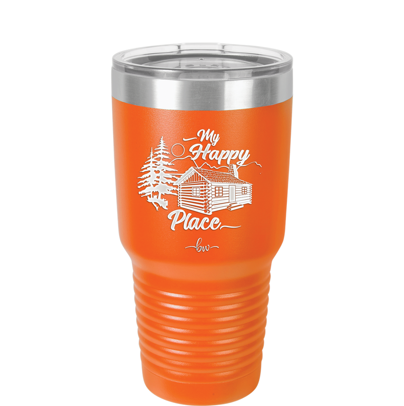 My Happy Place Cabin - Laser Engraved Stainless Steel Drinkware - 1554 -