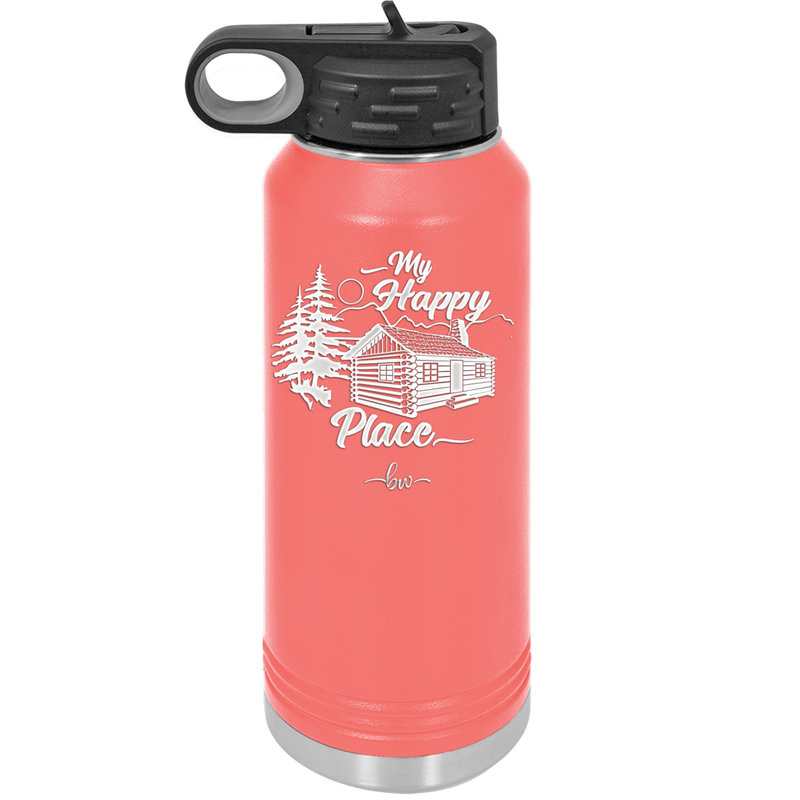 My Happy Place Cabin - Laser Engraved Stainless Steel Drinkware - 1554 -