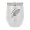Love You More with Feather - Laser Engraved Stainless Steel Drinkware - 1556 -