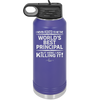 I Never Asked to Be the World's Best Principal - Laser Engraved Stainless Steel Drinkware - 1557 -