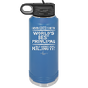 I Never Asked to Be the World's Best Principal - Laser Engraved Stainless Steel Drinkware - 1557 -