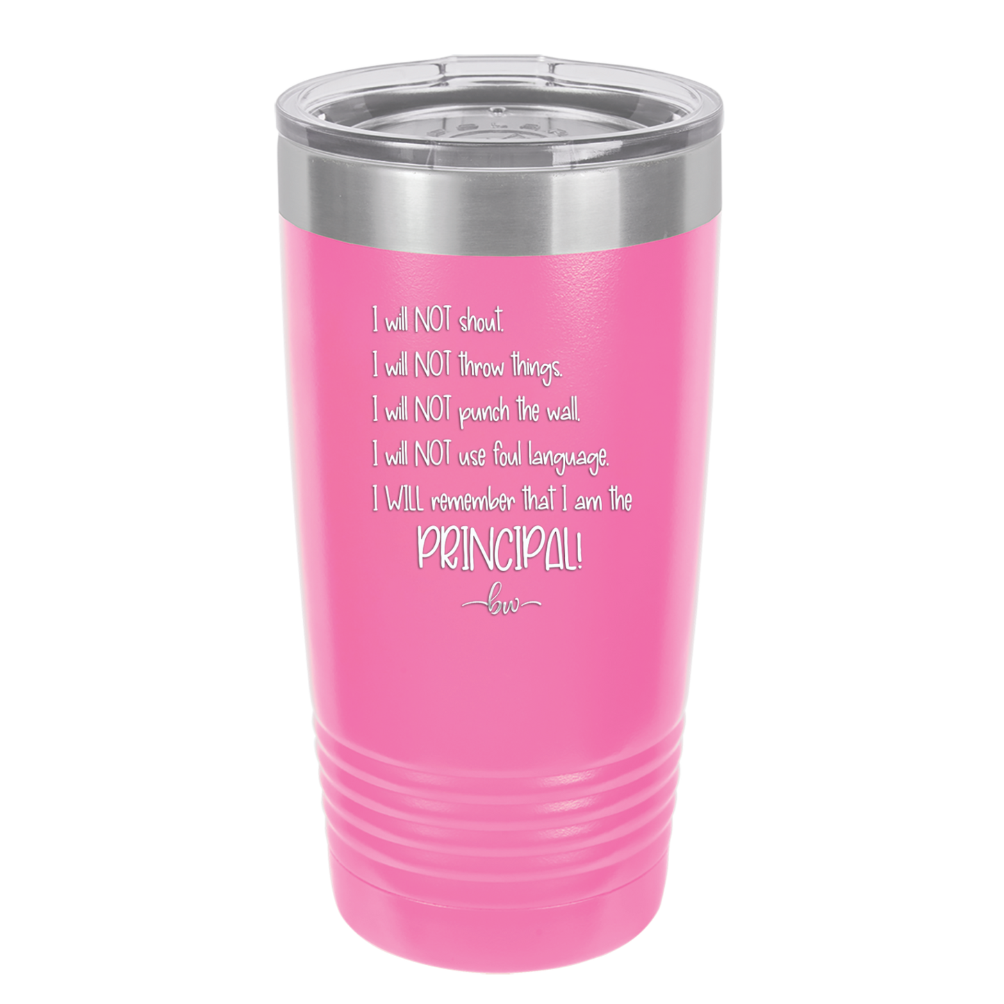 I Will Not Throw Things, I am the Principal - Laser Engraved Stainless Steel Drinkware - 1558 -