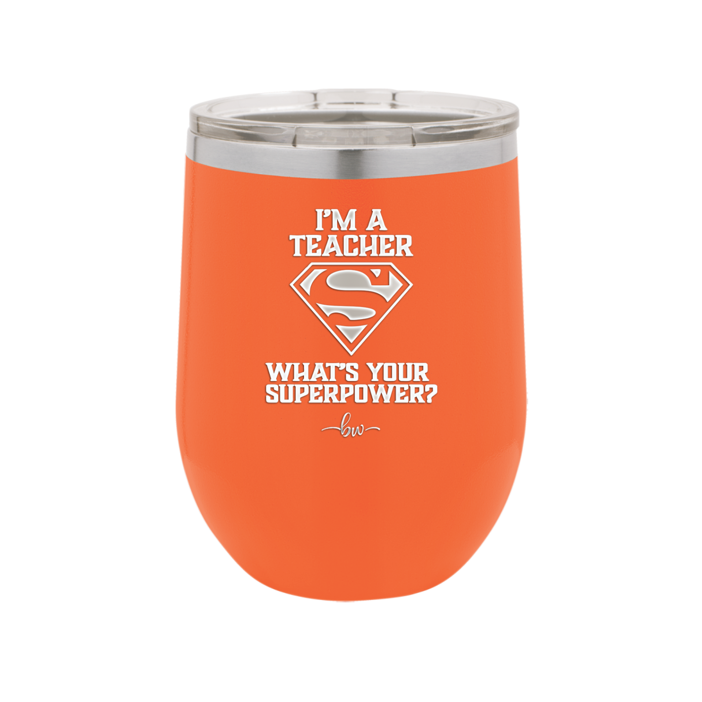 I'm a Teacher, what is Your Superpower? Superman - Laser Engraved Stainless Steel Drinkware - 1559 -