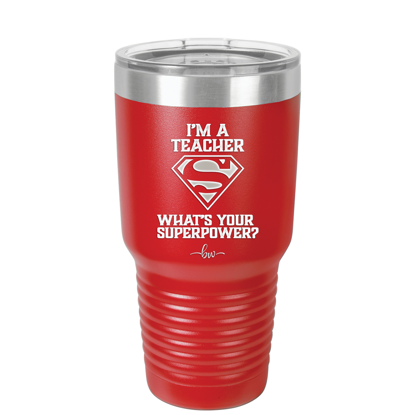 I'm a Teacher, what is Your Superpower? Superman - Laser Engraved Stainless Steel Drinkware - 1559 -