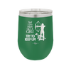 Yes I Do Hunt Like a Girl Bow - Laser Engraved Stainless Steel Drinkware - 1561 -