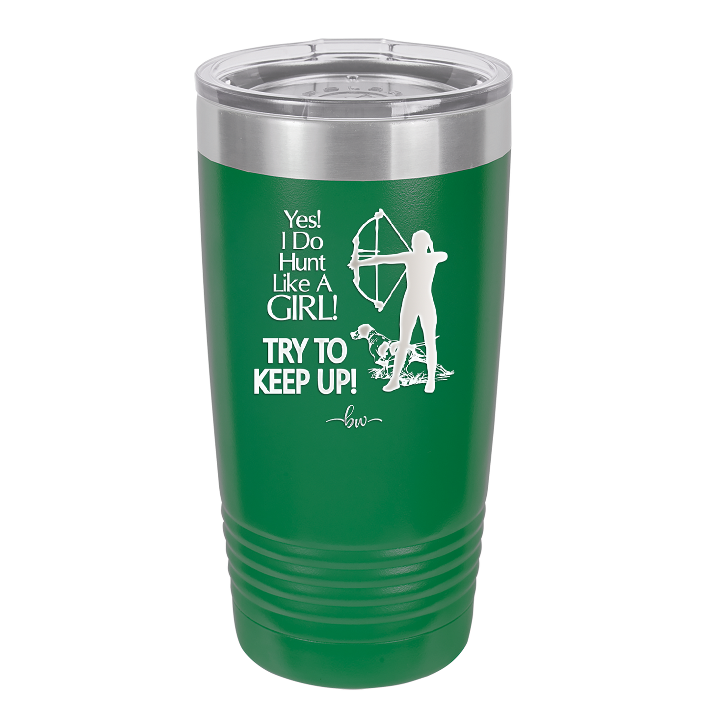 Yes I Do Hunt Like a Girl Bow - Laser Engraved Stainless Steel Drinkware - 1561 -