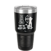 Yes I Do Hunt Like a Girl Bow - Laser Engraved Stainless Steel Drinkware - 1561 -